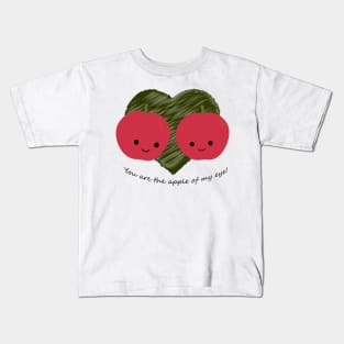 You Are the Apple of My Eye Kids T-Shirt